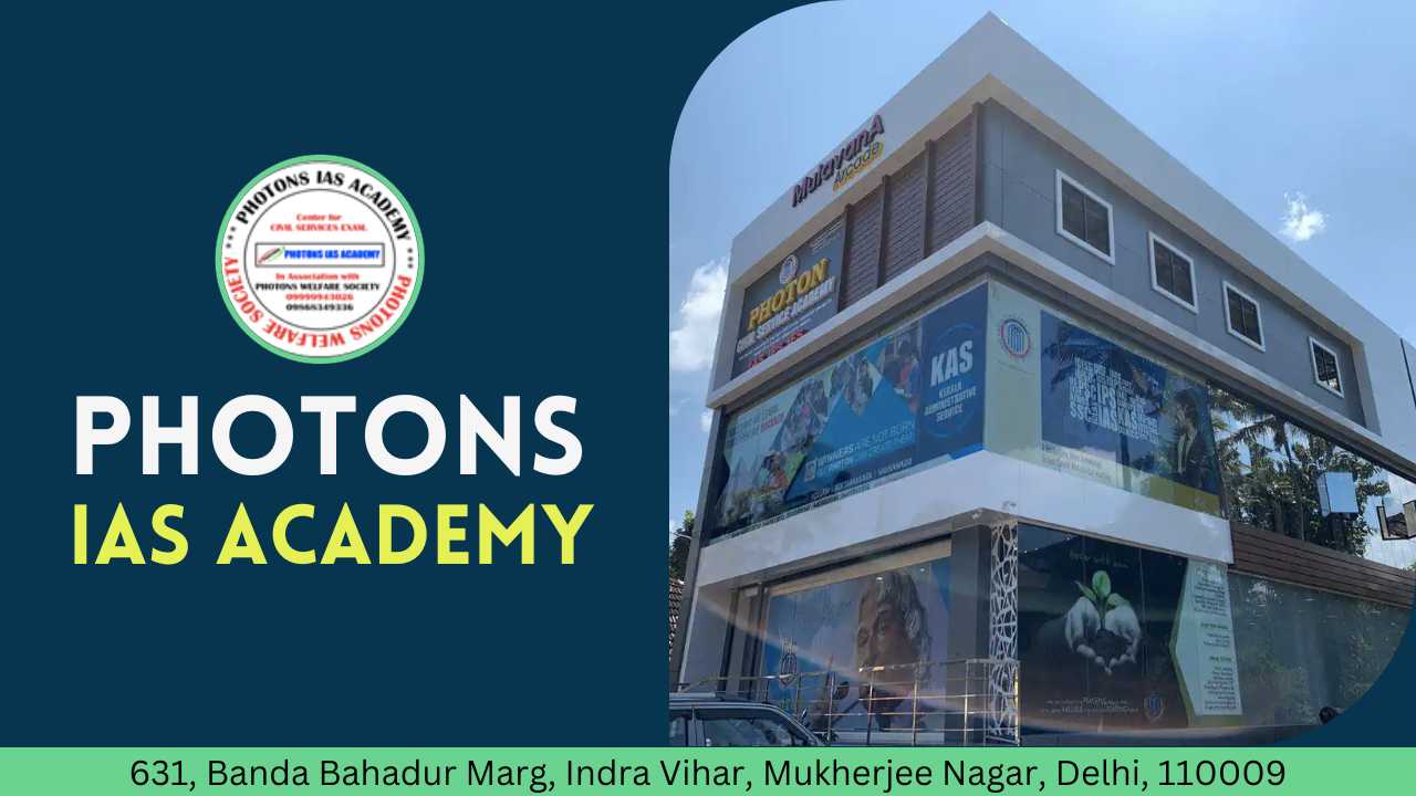 Photons IAS Academy Delhi